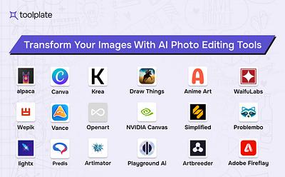 Transform Your Images with the Top 18 AI Photo Editing Tools to Transform Your Images in 2024